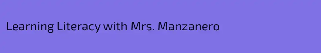 Learning Literacy with Mrs. Manzanero